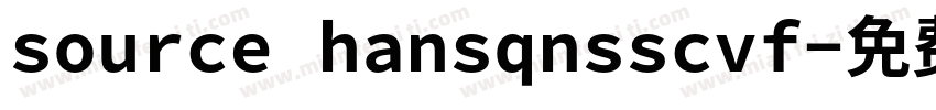 source hansqnsscvf字体转换